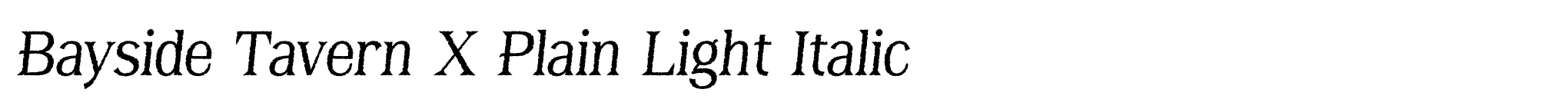 Bayside Tavern X Plain Light Italic image